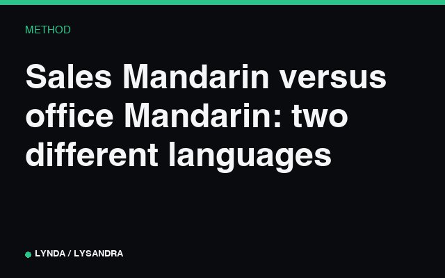 Sales Mandarin versus office Mandarin: two different languages