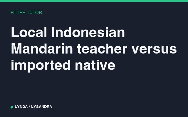 Local Indonesian Mandarin teacher versus imported native