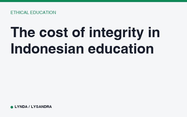 The cost of integrity in Indonesian education