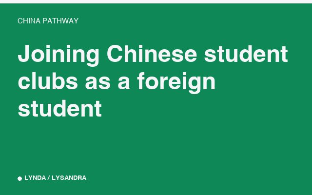 Joining Chinese student clubs as a foreign student